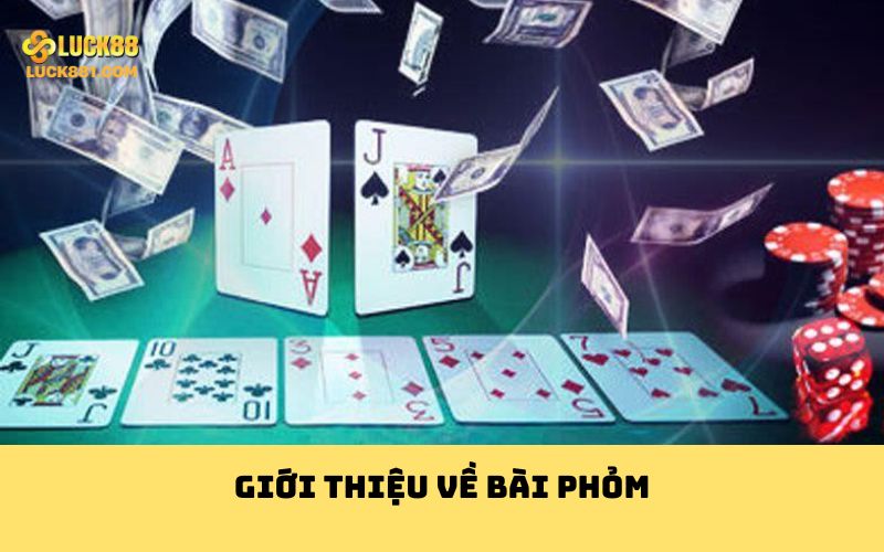 Giới thiệu về bài Phỏm