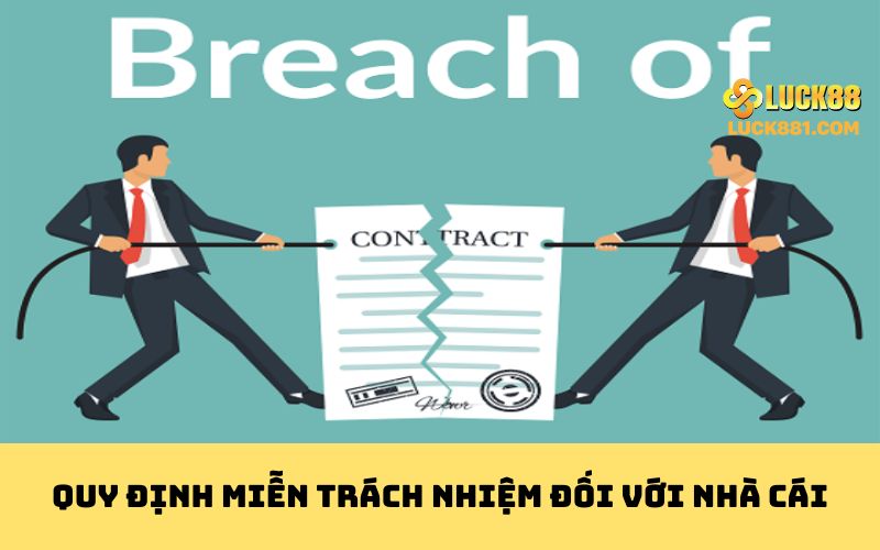 Quy định miễn trách nhiệm đối với nhà cái