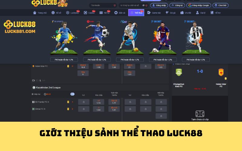 Giới thiệu sảnh thể thao Luck88
